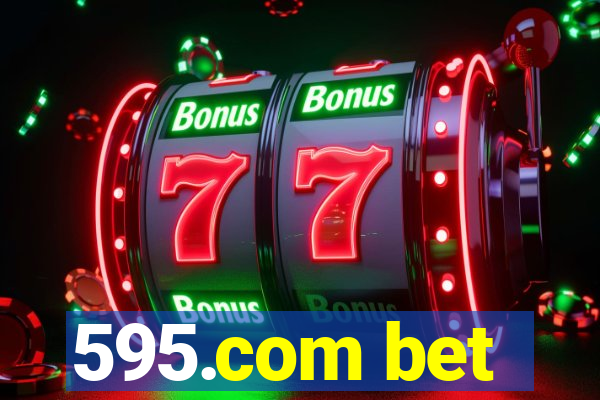 595.com bet